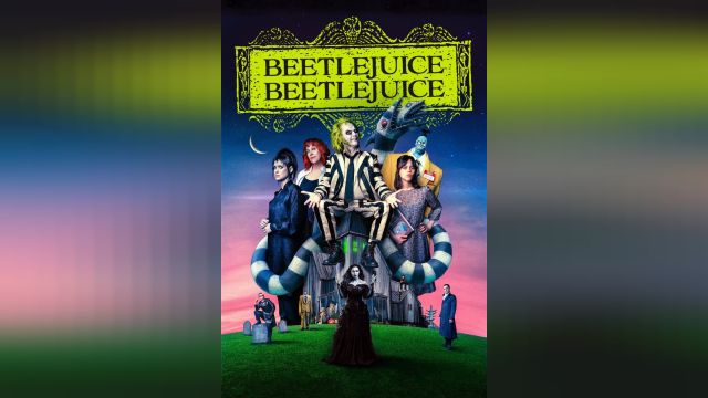 فیلم بیتل‌جوس بیتل‌جوس Beetlejuice Beetlejuice