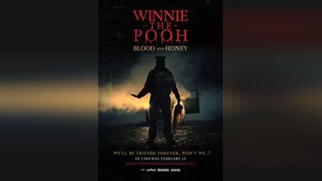 دانلود فیلم وینی پو - خون و عسل 2023 - Winnie the Pooh - Blood and Honey