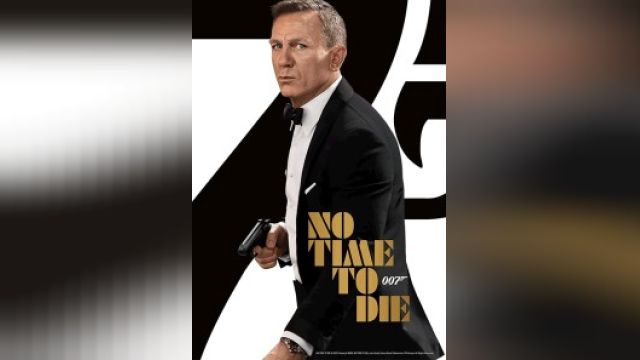 فیلم زمانی برای مردن نيست No Time to Die (دوبله فارسی)