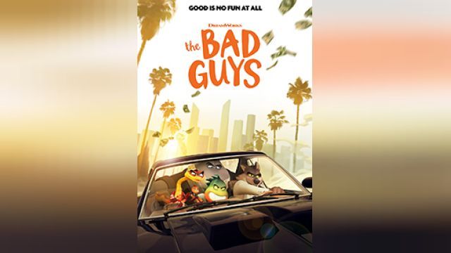 دانلود انیمیشن بچه های بد 2022 - The Bad Guys