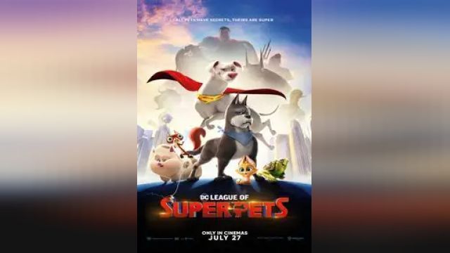 دانلود انیمیشن لیگ ابرحیوانات خانگی دی سی 2022 - DC League of Super-Pets