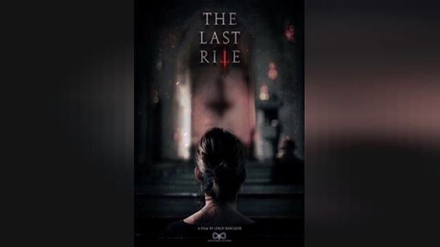 دانلود فیلم آخرین مراسم 2021 - The Last Rite