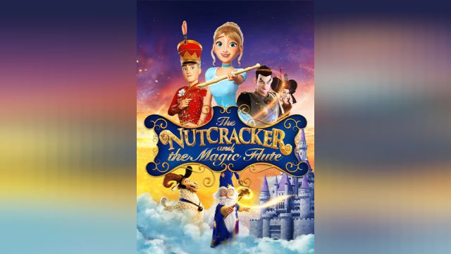 انیمیشن فندوق شکن و فلوت جادویی The Nutcracker and the Magic Flute (دوبله فارسی)