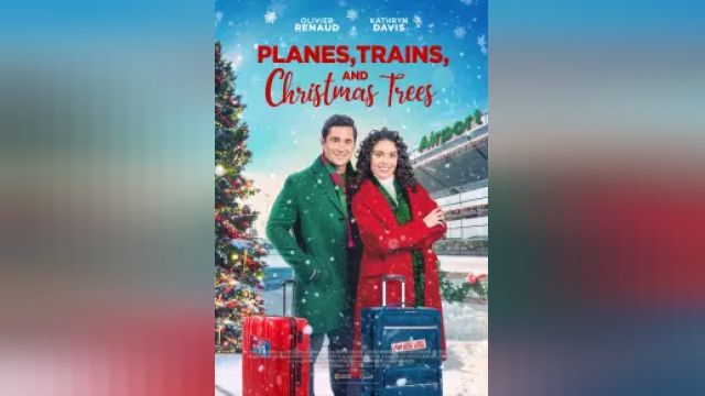 دانلود فیلم قطار هواپیما و درخت کریسمس 2022 - Planes Trains and Christmas Trees
