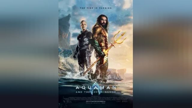 دانلود فیلم آکوامن و پادشاهی گمشده 2023 - Aquaman and the Lost Kingdom
