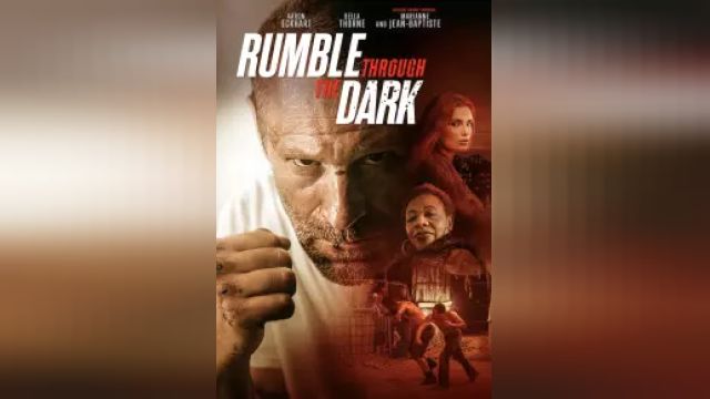دانلود فیلم غرش از میان تاریکی 2023 - Rumble Through the Dark