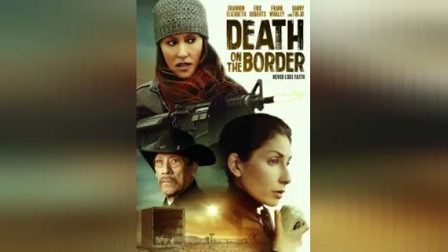 دانلود فیلم مرگ روی مرز 2023 - Death on the Border