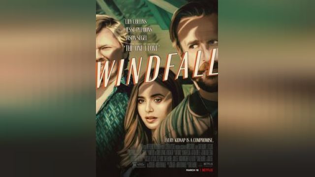 دانلود فیلم باد آورده 2022 - Windfall