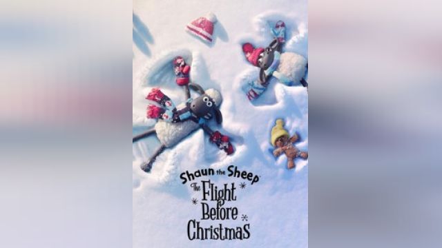 انیمیشن بره ناقلا: پرواز قبل از کریسمس Shaun the Sheep: The Flight Before Christmas (دوبله فارسی)