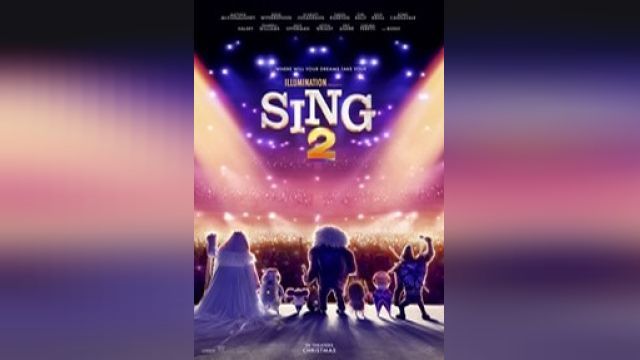 دانلود انیمیشن آواز 2 2021 - Sing 2