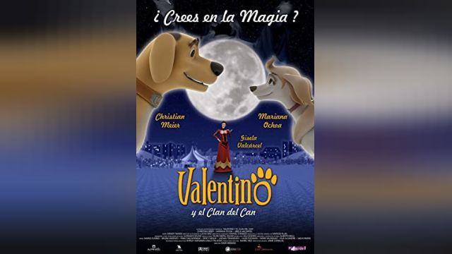 انیمیشن والنتینو و قبیله سگ ها Valentino y el clan del can (دوبله فارسی)