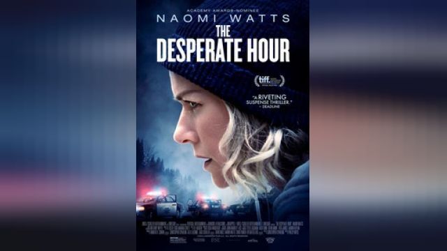 دانلود فیلم ساعت ناامیدی 2021 - The Desperate Hour