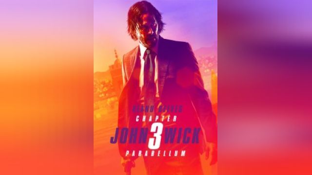 فیلم جان ویک 3  John Wick: Chapter 3 - Parabellum  (دوبله فارسی)