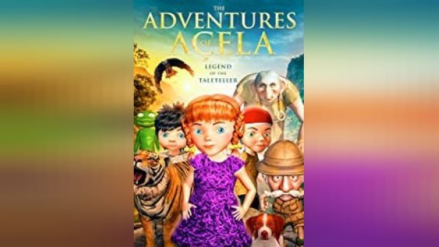دانلود انیمیشن ماجراهای آسلا 2020 - The Adventures of Açela