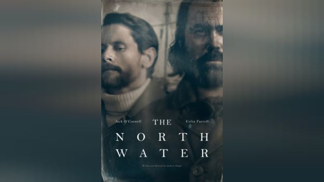 دانلود سریال آب های شمالی فصل 1 قسمت 5 - The North Water S1 E5
