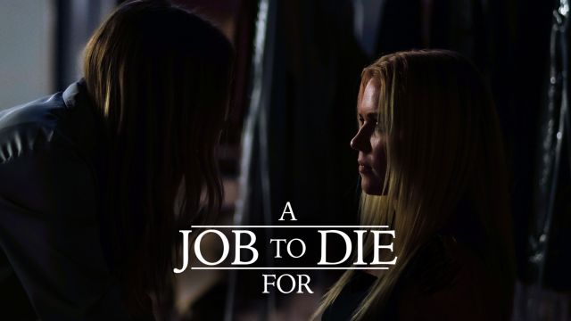 دانلود فیلم شغلی برای مردن 2022 - A Job to Die For