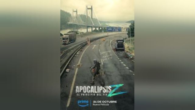 فیلم آخر الزمان زد: شروع یک پایان  Apocalypse Z: El principio del fin