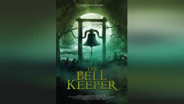 دانلود فیلم نگهبان زنگوله 2023 - The Bell Keeper