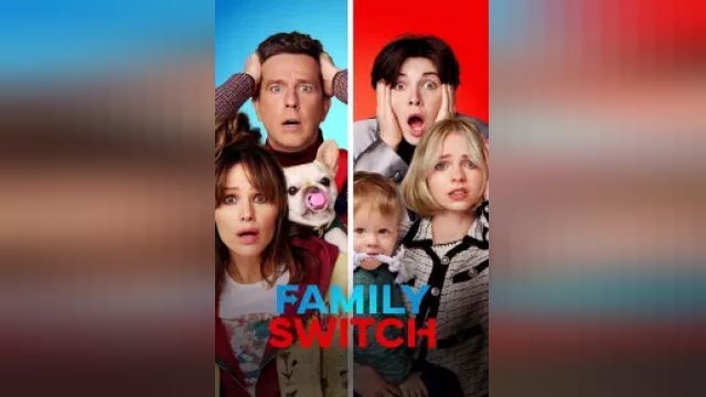 دانلود فیلم جابجایی اعضای خانواده 2023 - Family Switch