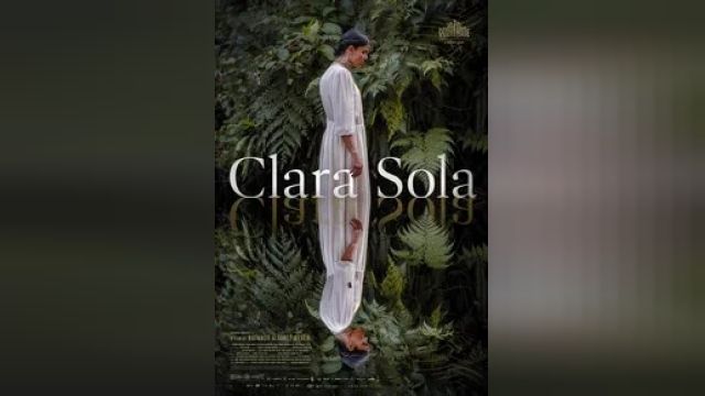 دانلود فیلم کلارای تنها 2021 - Clara Sola