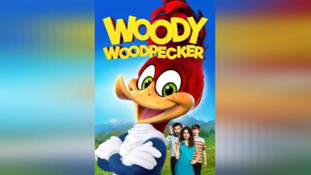 دانلود فیلم وودی وودپکر 2017 - Woody Woodpecker