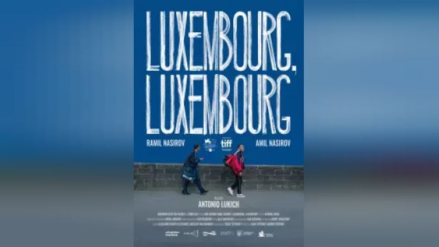 دانلود فیلم لوکزامبورگ لوکزامبورگ 2022 - Luxembourg Luxembourg