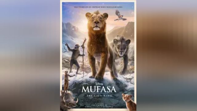 دانلود انیمیشن موفاسا شیر شاه 2024 - Mufasa The Lion King