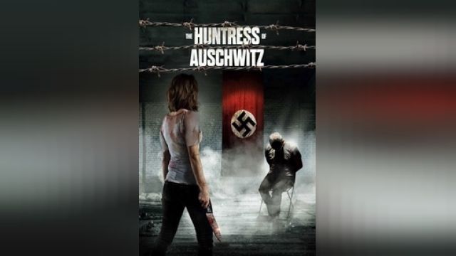دانلود فیلم زن شکارچی آشویتس 2022 - The Huntress of Auschwitz