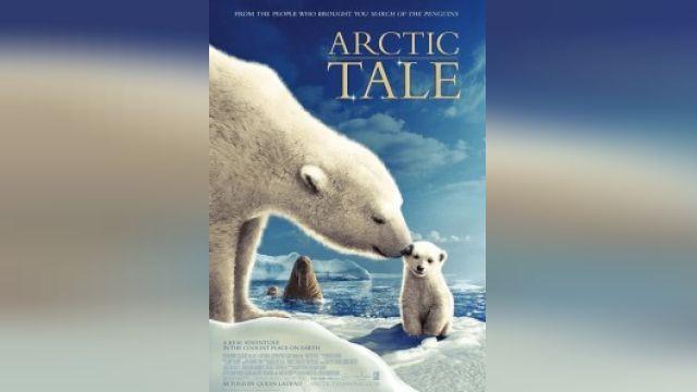 فیلم افسانه قطب شمال  Arctic Tale (دوبله فارسی)