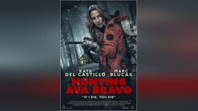 دانلود فیلم شکار آوا براوو 2022 - Hunting Ava Bravo