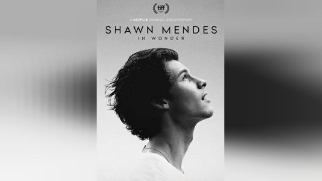 فیلم شاون مندز: در شگفتی Shawn Mendes: In Wonder (دوبله فارسی)