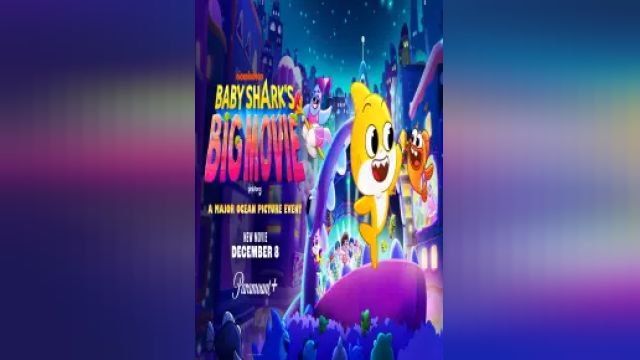 دانلود انیمیشن بزرگ بچه کوسه 2023 - Baby Sharks Big Movie