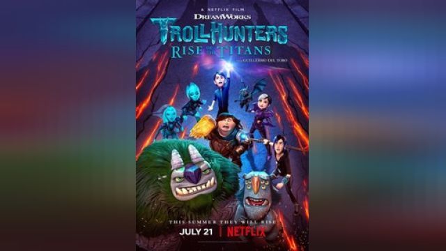 دانلود انیمیشن شکارچیان ترول - ظهور تایتان ها 2021 (دوبله) - Trollhunters - Rise of the Titans