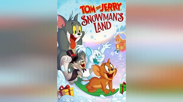 انیمیشن تام و جری: سرزمین آدم برفی Tom and Jerry: Snowmans Land (دوبله فارسی)