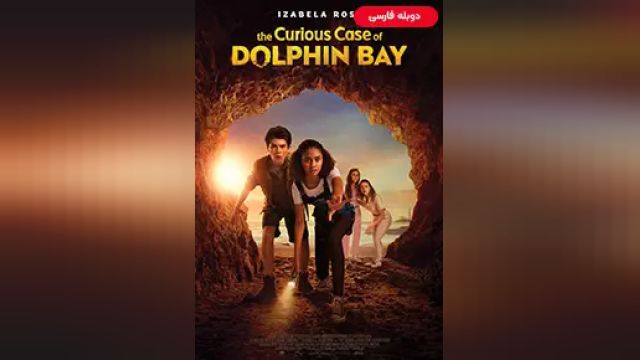 دانلود فیلم مورد عجیب خلیج دلفین 2022 (دوبله) - The Curious Case of Dolphin Bay