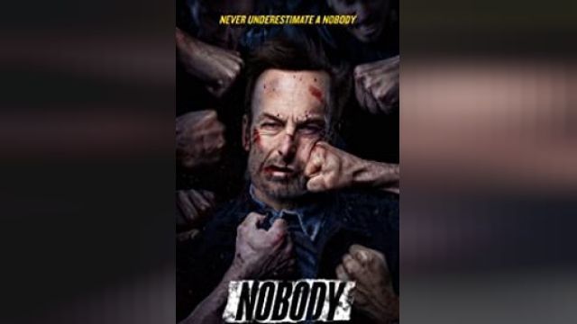 دانلود فیلم  هیچکس 2021 - Nobody