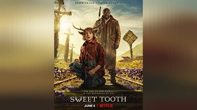 دانلود سریال شیرینی خور فصل 1 قسمت 1 - Sweet Tooth S01 E01