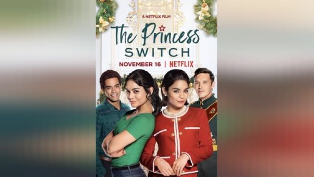 دانلود فیلم جا به جایی شاهزاده 2018 - The Princess Switch