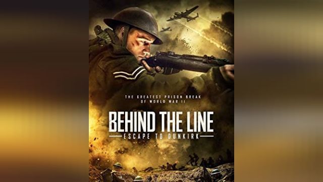 دانلود فیلم پشت خط فرار به دانکرک 2020 - Behind the Line Escape to Dunkirk