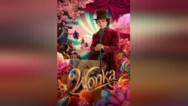 دانلود فیلم وانکا 2023 - Wonka