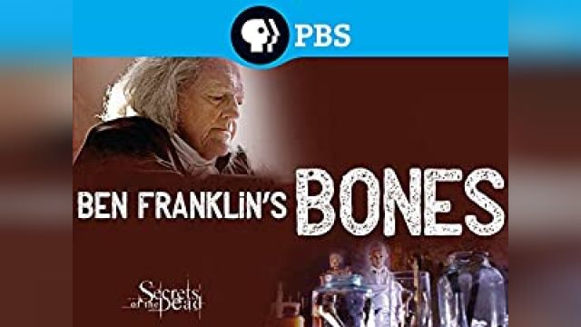 دانلود فیلم اسرار مردگان - استخوانهای بن فرانکلین  2015 - PBS Secrets of the Dead 2015 - Ben Franklins Bones