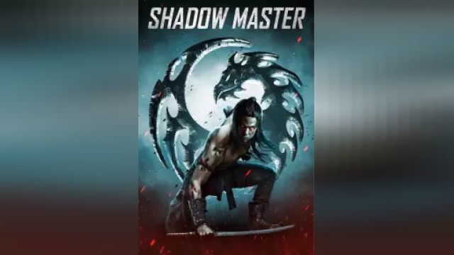 دانلود فیلم ارباب سایه 2022 - Shadow Master