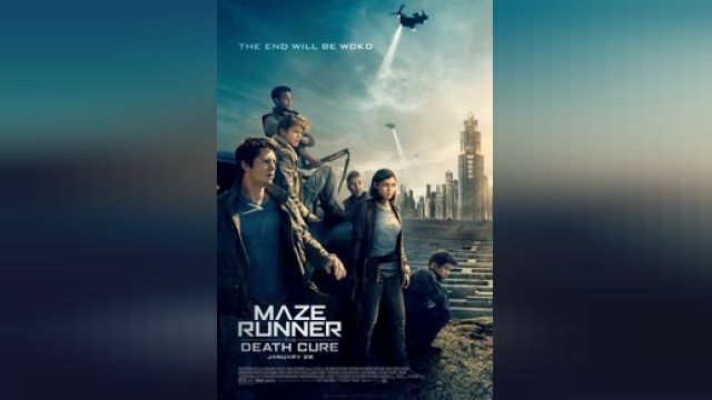 دانلود فیلم دونده هزارتو - علاج مرگ 2018 - Maze Runner - The Death Cure