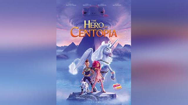 انیمیشن میا و من: قهرمان سنتوپیا Mia and Me: The Hero of Centopia (دوبله فارسی)