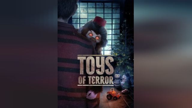 فیلم اسباب بازی های ترسناک Toys of Terror (دوبله فارسی)