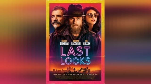 دانلود فیلم آخرین نگاه ها 2021 - Last Looks