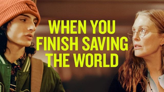 دانلود فیلم وقتی نجات جهان را تمام کردی 2022 (دوبله) - When You Finish Saving the World
