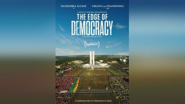 فیلم لبه دموکراسی The Edge of Democracy (دوبله فارسی)
