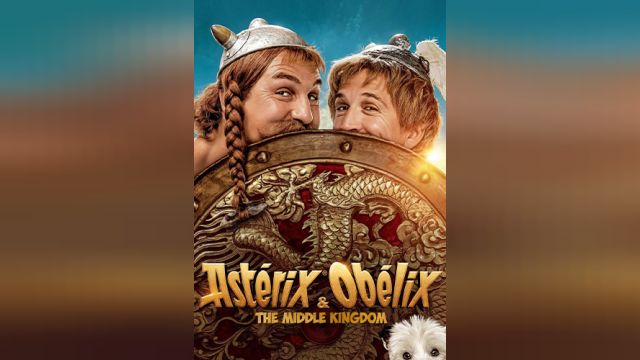 فیلم آستریکس و اوبلیکس Asterix & Obelix: The Middle Kingdom (دوبله فارسی)