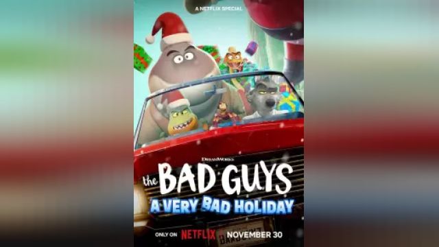 دانلود انیمیشن بچه های بد تعطیلات خیلی بد 2023 - The Bad Guys A Very Bad Holiday